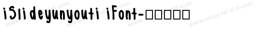 iSlideyunyouti iFont字体转换